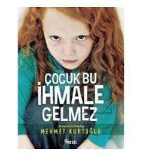 Çocuk Bu İhmale Gelmez