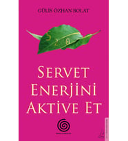 Servet Enerjini Aktive Et - Gülis Özhan Bolat
