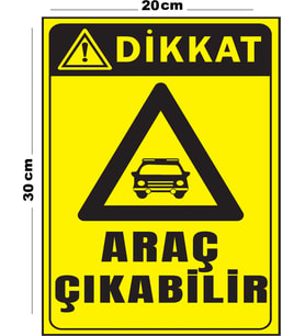 Metal Dikkat Araç Çıkabilir 20cm x 30cm A4 Büyüklüğünde Uyarı Levhası Yönlendirme Tabelası
