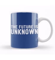 The Future Is Unknown Slogan Kupa Bardak Porselen