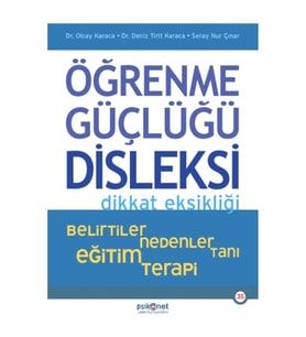 Öğrenme Güçlüğü, Disleksi, Dikkat Eksikliği