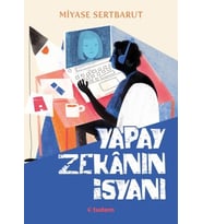Yapay Zekanın İsyanı