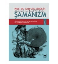 Müslümanlıktan Evvel Türk Dinleri : Şamanizm