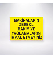 Makinaların Gerekli Bakım ve Yağlamalarını İhmal Etmeyiniz