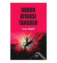 Ruhun Ayrıksı Tangosu