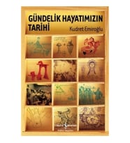 Gündelik Hayatımızın Tarihi (Ciltli)