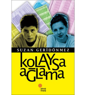 Kolaysa Ağlama