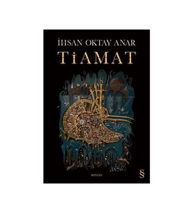 Tiamat - İhsan Oktay Anar