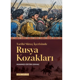 TARİHİ SÜREÇ İÇERİSİNDE RUSYA KOZAKLARI