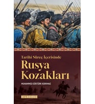 TARİHİ SÜREÇ İÇERİSİNDE RUSYA KOZAKLARI