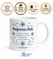 Bağımsız Ruh Yazılı Özel Tasarım Baskılı Kupa Bardak Hediye
