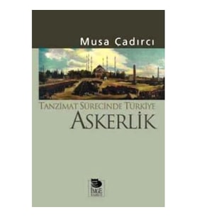Tanzimat Sürecinde Türkiye - Askerlik