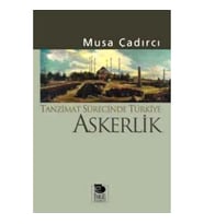 Tanzimat Sürecinde Türkiye - Askerlik