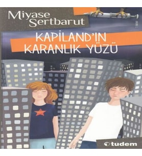 Kapiland'ın Karanlık Yüzü