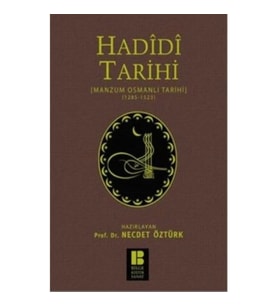 Hadidi Tarihi : Manzum Osmanlı Tarihi (1285 - 1523)
