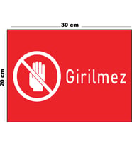 Metal Girilmez 20cm x 30cm A4 Büyüklüğünde Uyarı Levhası Yönlendirme Tabelası