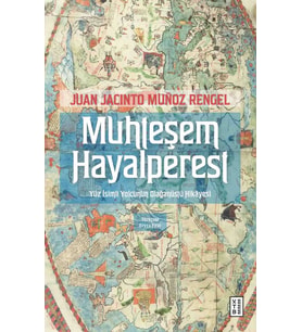 Muhteşem Hayalperest Juan Jacinto Muñoz-Rengel