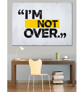 "I'M Not Over" Yazı Tasarımı Dekoratif Kanvas - Mdf Ahşap Tablo