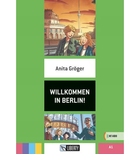 Willkommen In Berlin! (Lektüren Liberty) A1