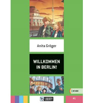 Willkommen In Berlin! (Lektüren Liberty) A1