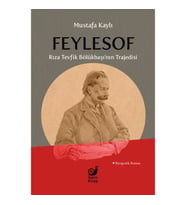 Feylesof Rıza Tevfik Bölükbaşı’nın Trajedisi