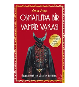 Osmanlı’da Bir Vampir Vakası