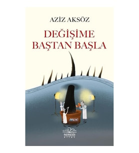 Değişime Baştan Başla