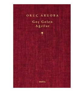 Geç Gelen Ağıtlar