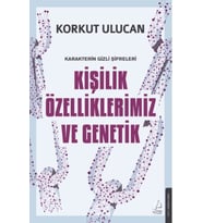 Kişilik Özelliklerimiz ve Genetik