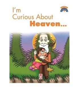 I'm Curious About Heaven