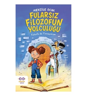 Fularsız Filozofun Yolculuğu – Felsefe İle Tanışıyorum