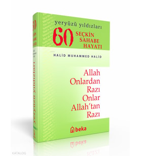 60 Seçkin Sahabe Hayatı - Yeryüzü Yıldızları (Ciltli-İthal) Beka Yayınları Halid Muhammed Halid