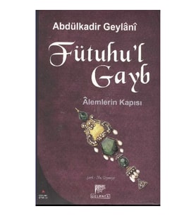 Fütuhu’l Gayb-Alemlerin Kapısı