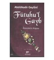 Fütuhu’l Gayb-Alemlerin Kapısı