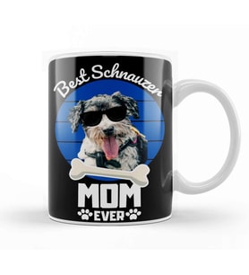 Best Shnauzer Mom Ever Kupa Bardak Porselen