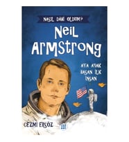 Nasıl Dahi Oldum? Neil Armstrong – Ay’a Ayak Basan İnsan