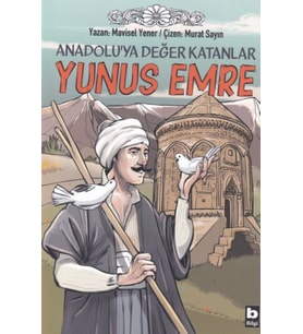 Anadoluya Değer Katanlar Yunus Emre