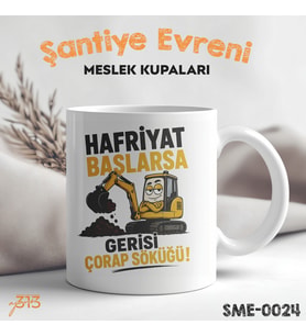 Hafriyatçıya Özel Komik Kupa – Hafriyat Başlarsa Gerisi Çorap Söküğü Baskılı Seramik Kupa