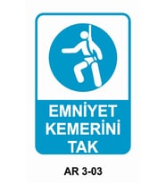 EMNİYET KEMERİNİ TAK İŞ GÜVENLİĞİ UYARI LEVHASI 1 ADET PVC 21 X 29CM