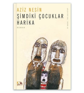 Nesin - Şimdiki Çocuklar Harika - Aziz Nesin