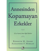 Annesinden Kopamayan Erkekler