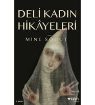 Deli Kadın Hikayeleri Mine Söğüt Can Yayın