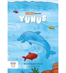 Yunus - İyi Dünya Fablları