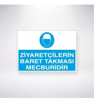 Ziyaretçilerin Baret Takması Mecburidir 21x28 Arkası Yapışkanlı Levha