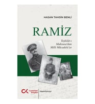 Ramiz - Teşkilat-ı Mahsusa’dan Milli Mücadele’ye