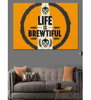 "Life İs Brewtiful" Bira Yazısı Dekoratif Kanvas - Mdf Ahşap Tablo