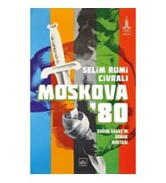 Moskova 80 Soğuk Savaş'ın Doruk Noktası