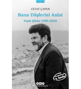 Bana Düşlerini Anlat Toplu Şiirler (1985-2006)