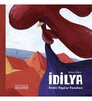İdilya - Renkli Rüyalar Kasabası Anna Alács