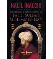 Fatih Sultan Mehemmed Han - Halil İnalcık - Ciltli